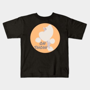 Poodle On Show Kids T-Shirt